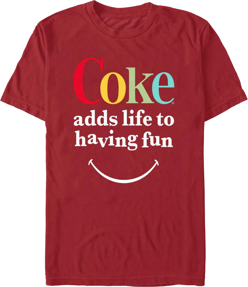Adds Life To Having Fun Coca-Cola T-Shirt