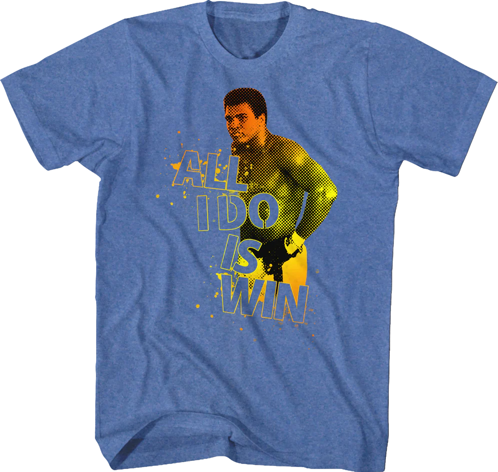 All I Do Is Win Muhammad Ali T-Shirt