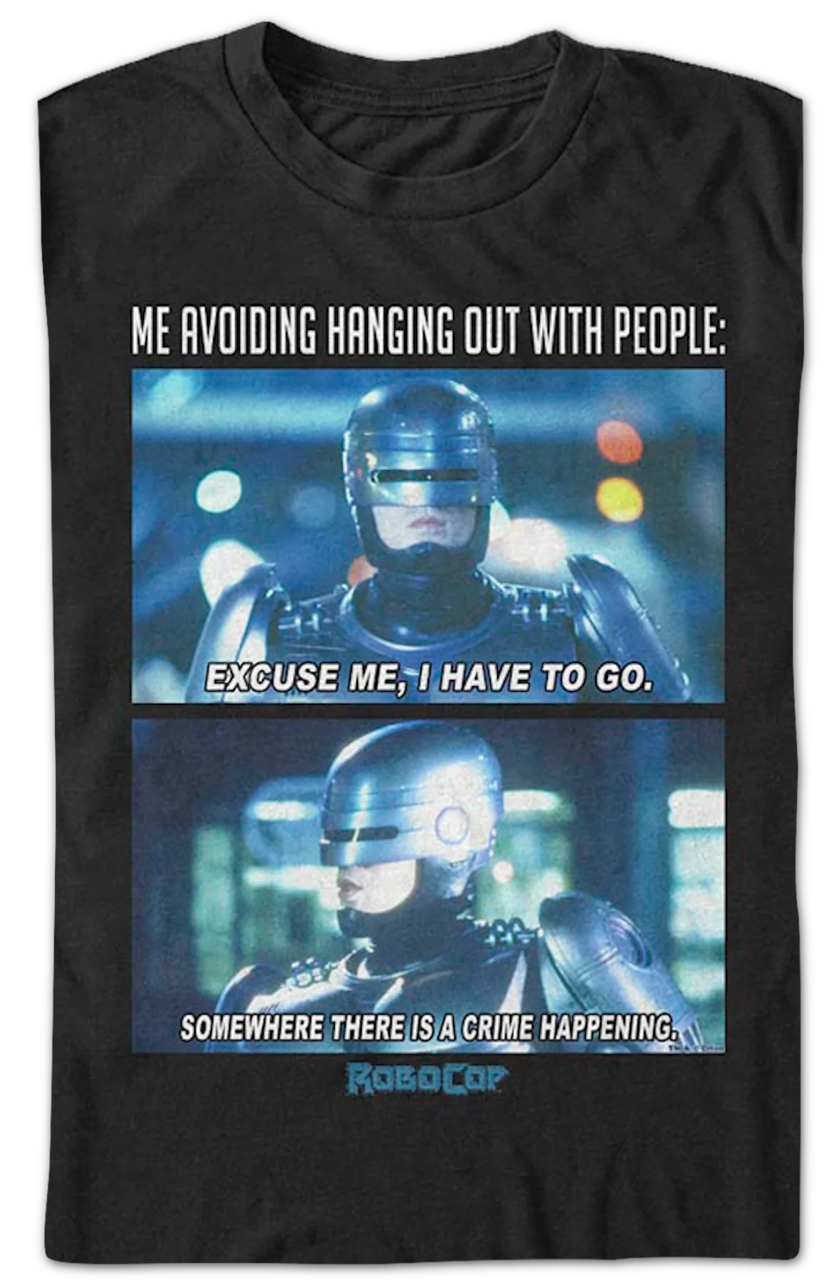 Avoiding Hanging Out With People Robocop T-Shirt - Image 2