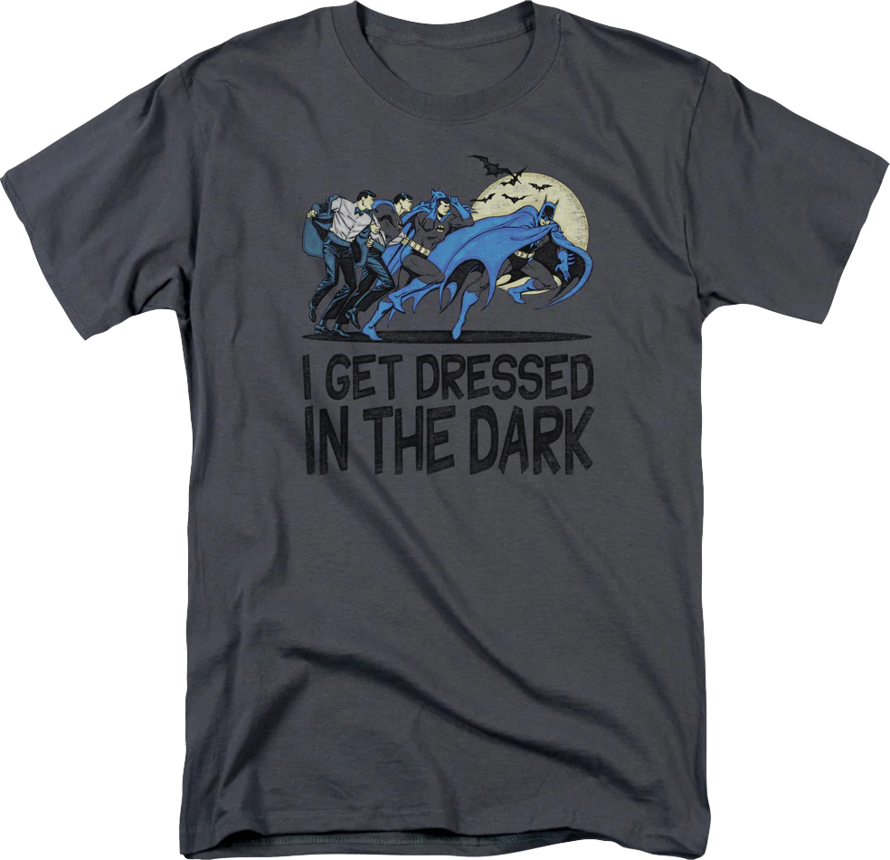 Batman I Get Dressed In The Dark DC Comics T-Shirt