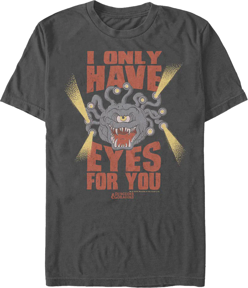 Beholder I Only Have Eyes For You Dungeons & Dragons T-Shirt