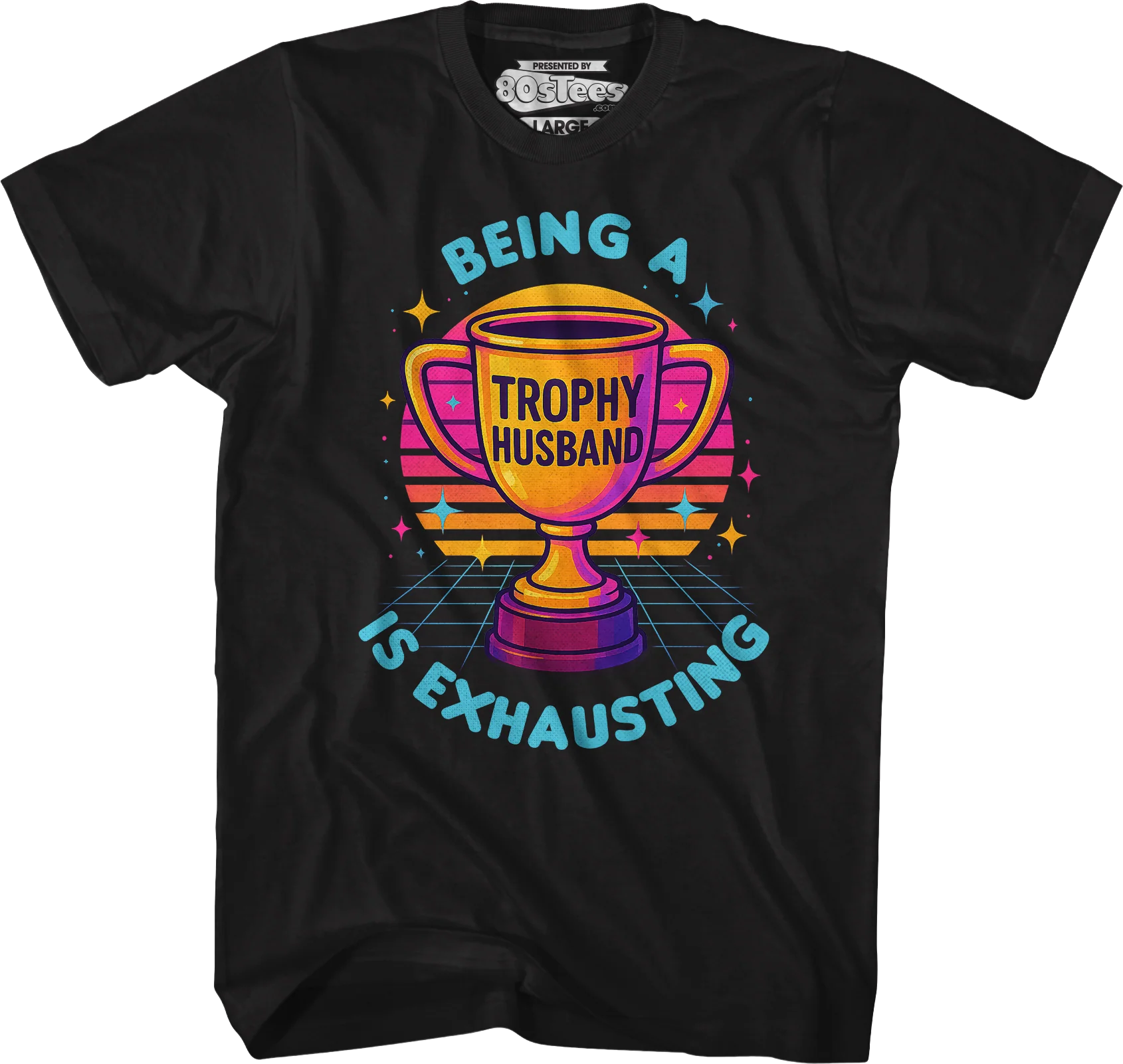 Being A Trophy Husband Is Exhausting T-Shirt - Image 5