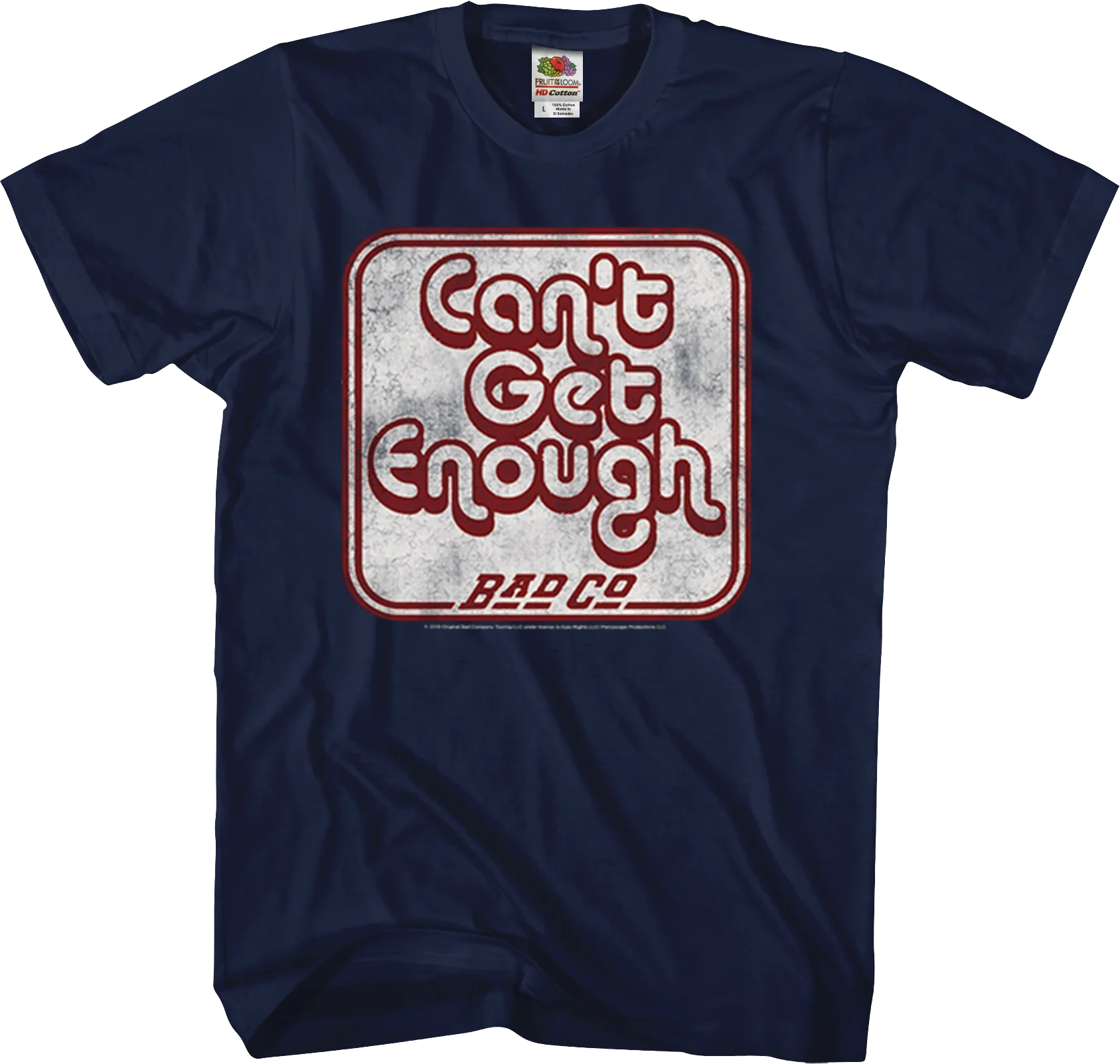 Can't Get Enough Bad Company T-Shirt