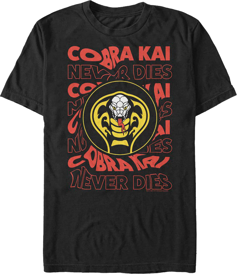 Cobra Kai Never Dies T-Shirt