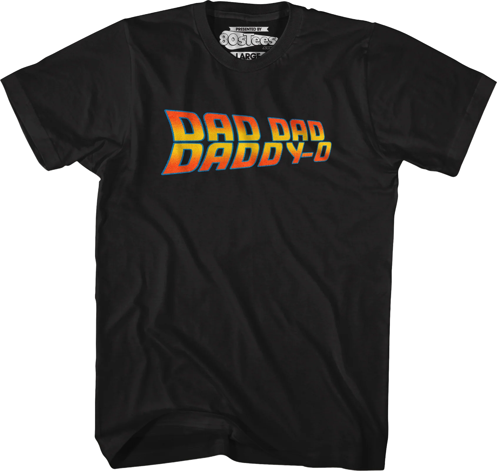 Dad Dad Daddy-O T-Shirt