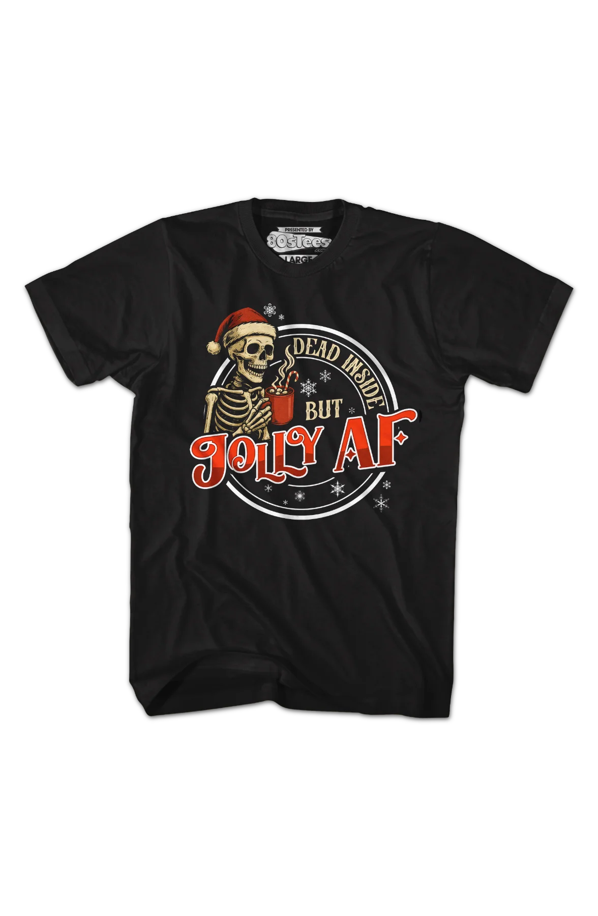 Dead Inside But Jolly AF T-Shirt - Image 2