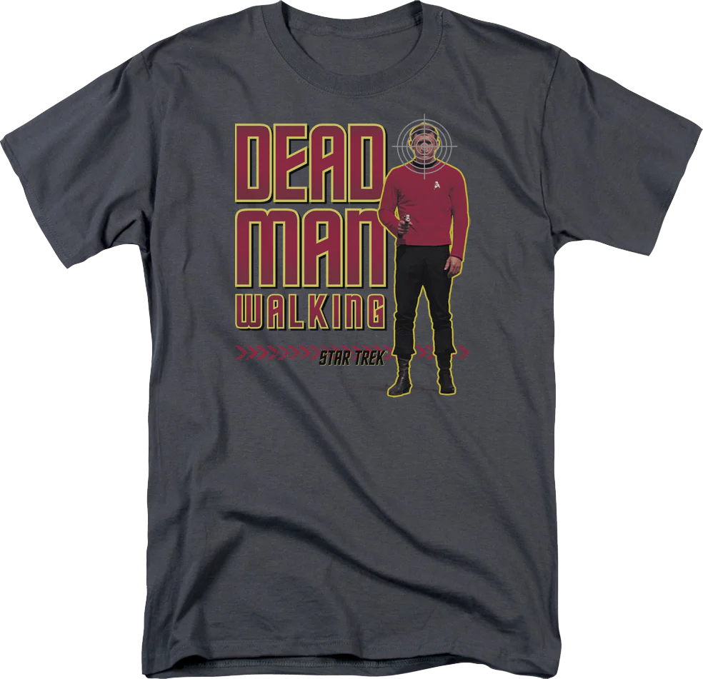 Dead Man Walking Star Trek T-Shirt