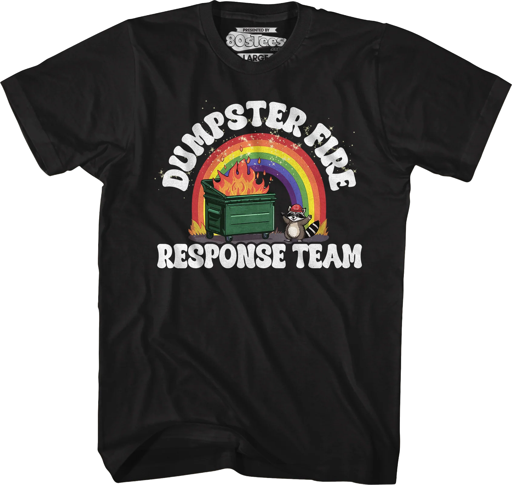 Dumpster Fire Response Team T-Shirt