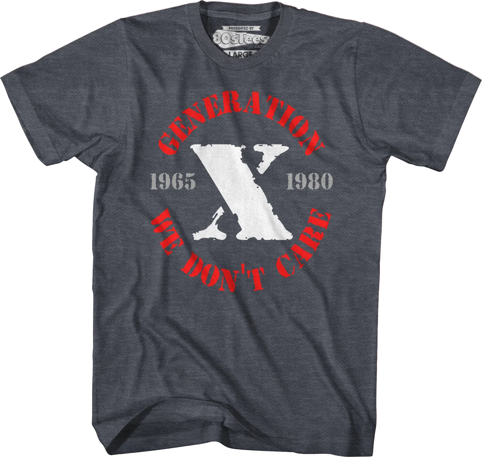 Generation X We Don't Care T-Shirt - Image 7