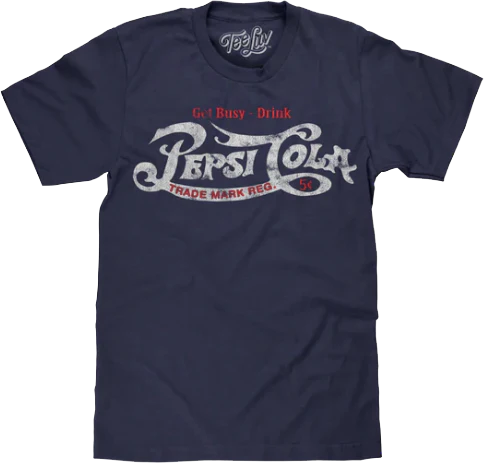 Get Busy Drink Pepsi T-Shirt