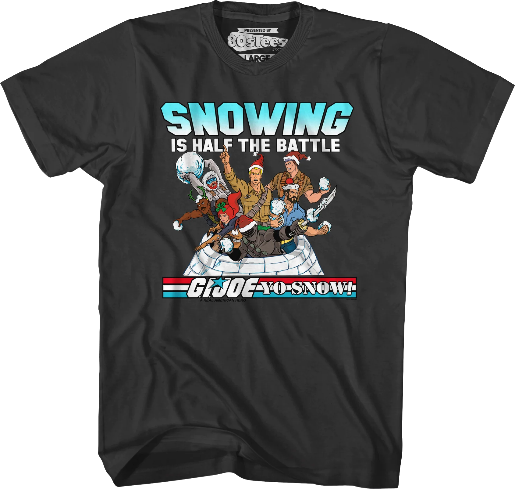 Snowing Is Half The Battle GI Joe T-Shirt