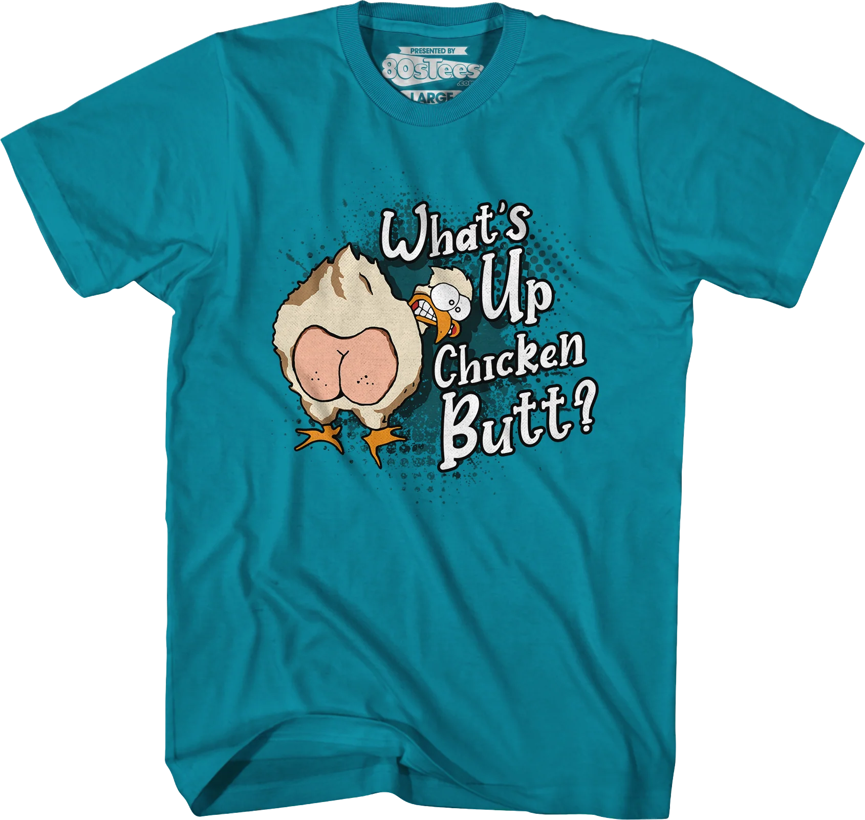 Guess What Chicken Butt T-Shirt - Image 7