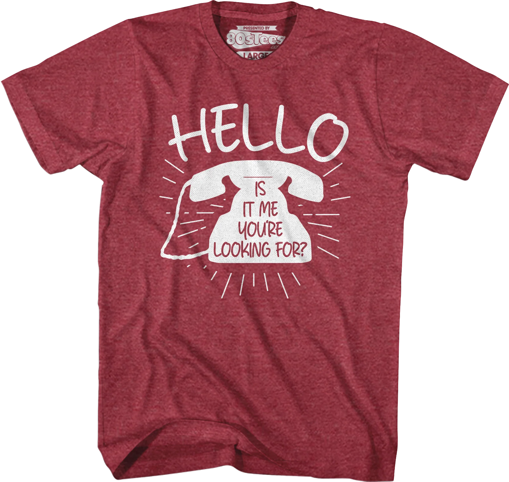 Hello Is It Me You're Looking For T-Shirt - Image 4