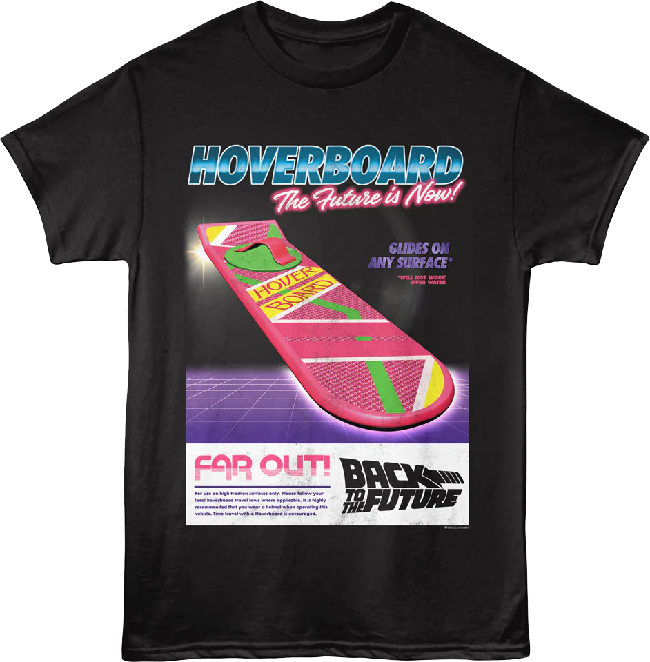 Hoverboard The Future Is Now Back To The Future T-Shirt