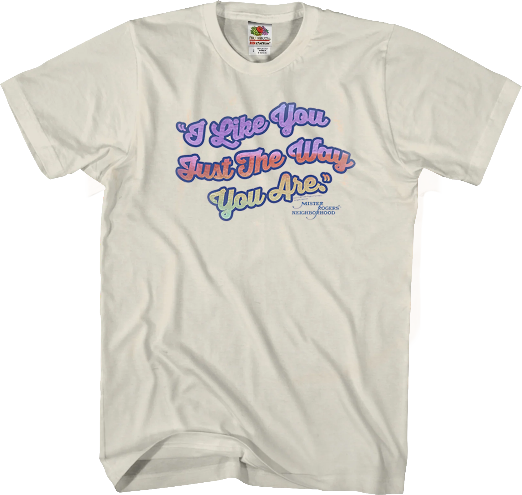 I Like You Just The Way You Are Mr. Rogers T-Shirt