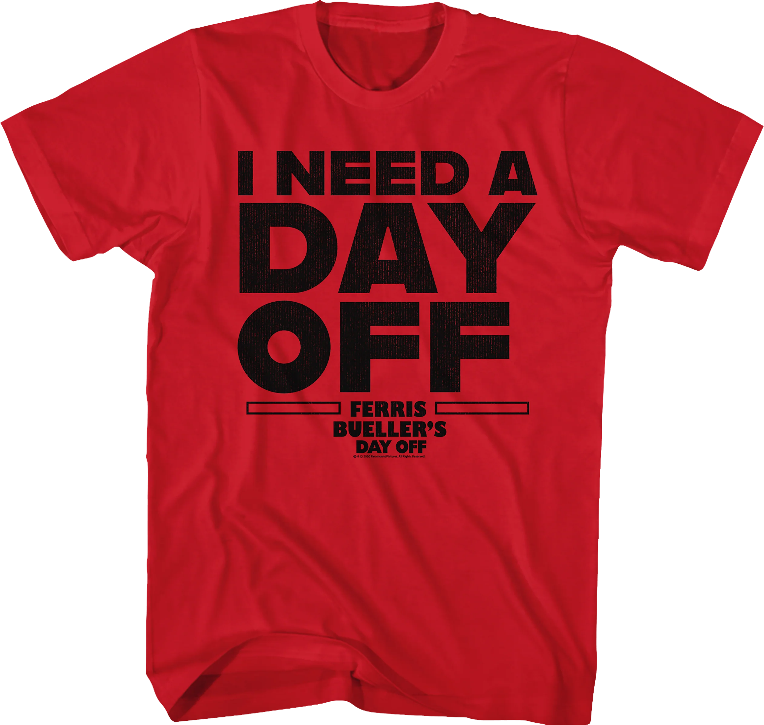 I Need A Day Off Ferris Bueller's Day Off T-Shirt