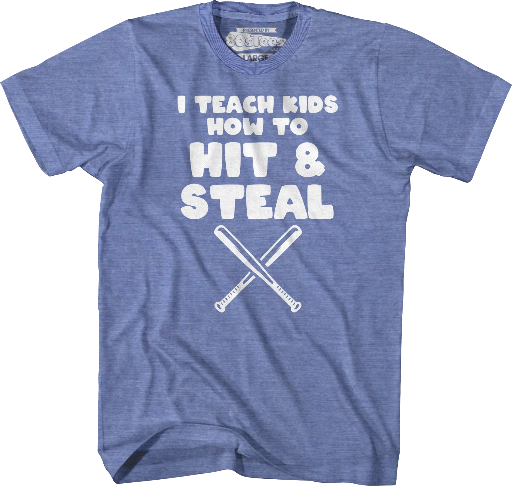 I Teach Kids How To Hit & Steal T-Shirt - Image 3