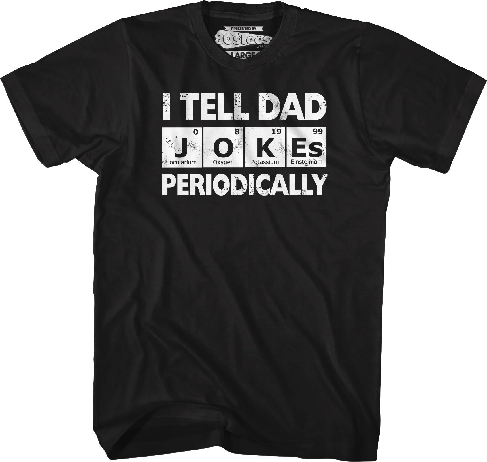 I Tell Dad Jokes Periodically T-Shirt - Image 4