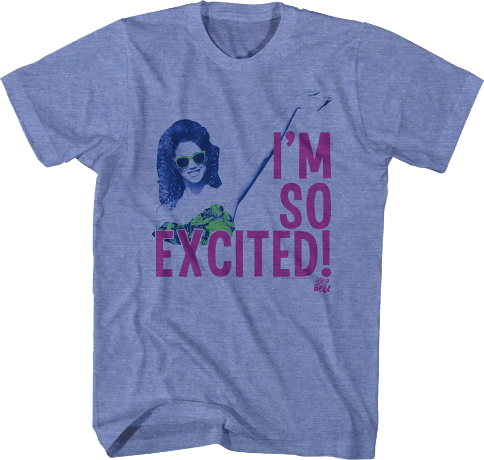 I'm So Excited Saved By The Bell T-Shirt