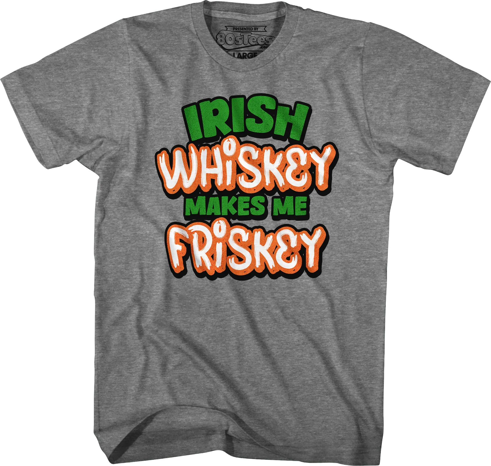 Irish Whiskey Makes Me Friskey T-Shirt - Image 3