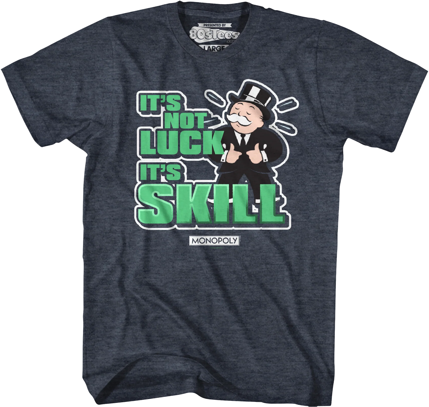 It's Not Luck It's Skill Monopoly T-Shirt - Image 3