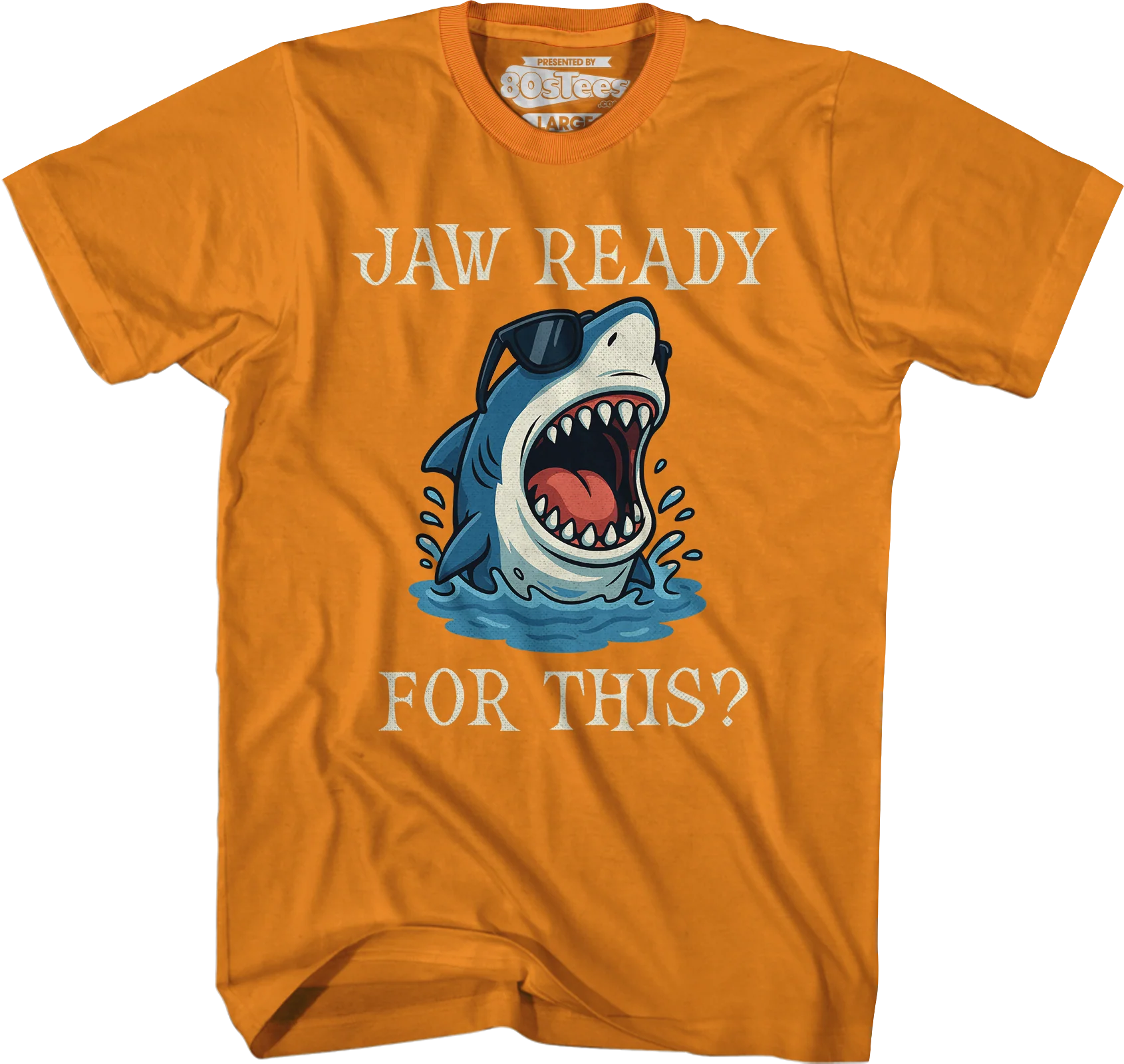Jaw Ready For This T-Shirt - Image 3