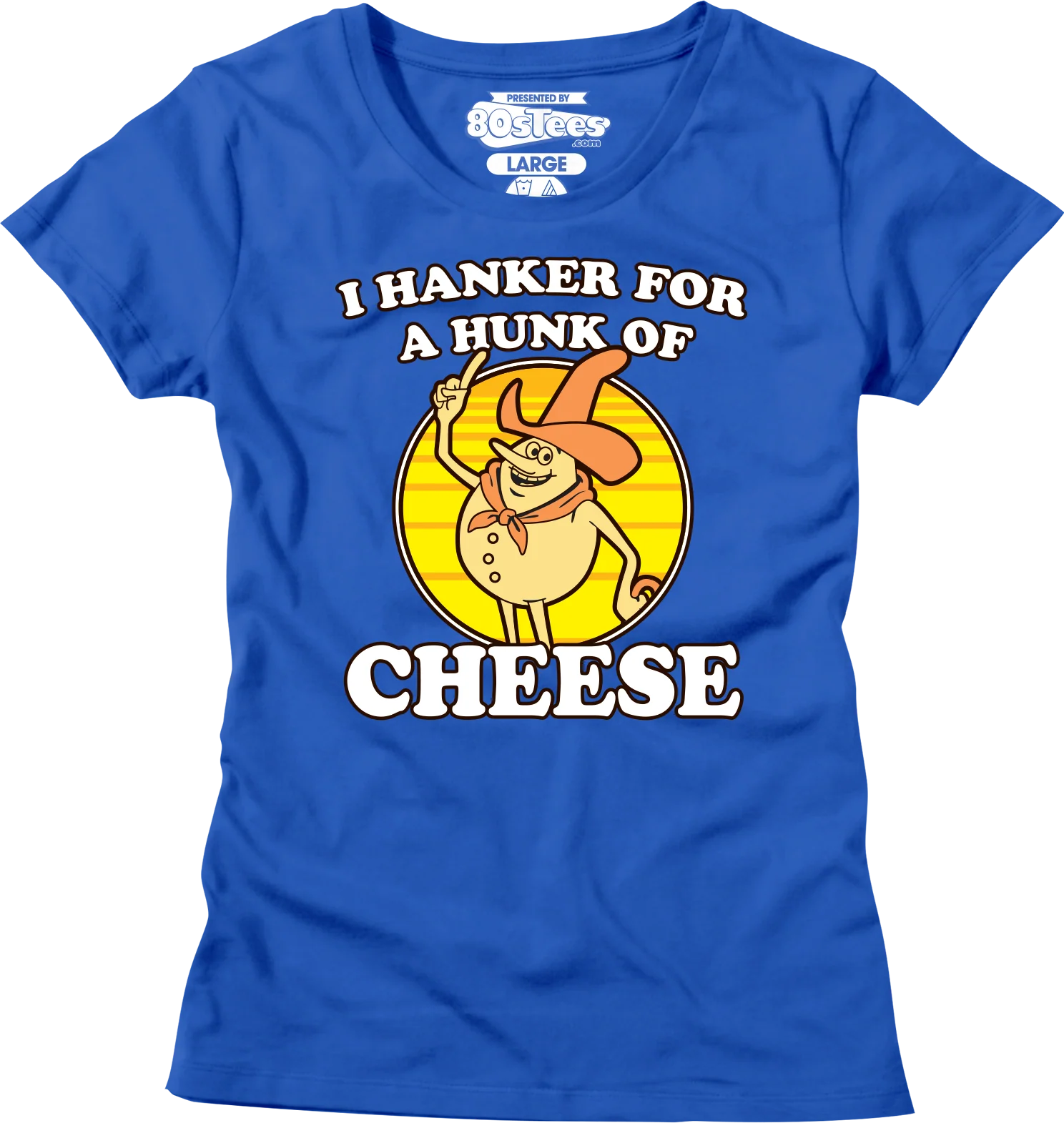 Ladies I Hanker For A Hunk Of Cheese Time For Timer Shirt