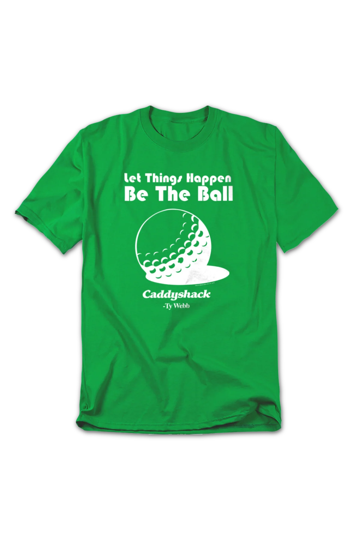 Let Things Happen Be The Ball Caddyshack T-Shirt - Image 2