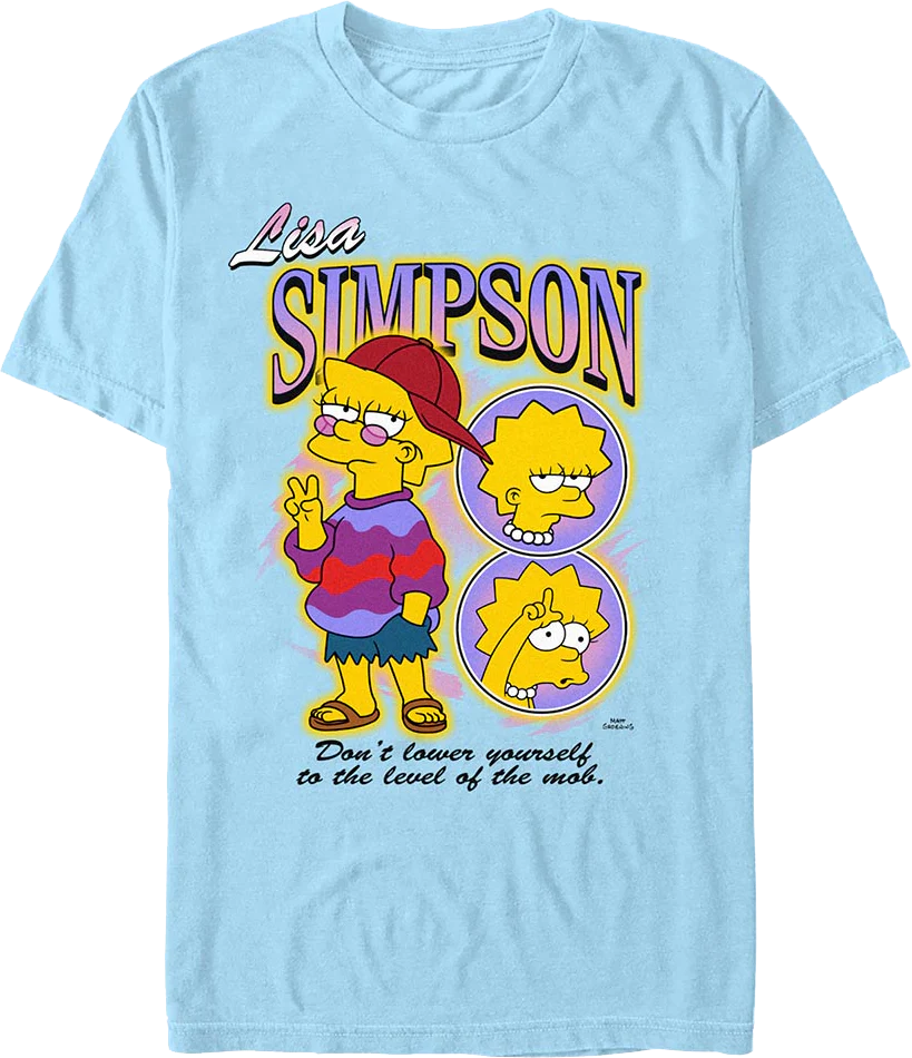 Lisa Don't Lower Yourself To The Level Of The Mob Simpsons T-Shirt