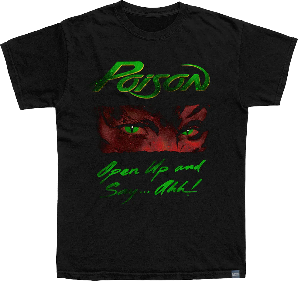 Made In USA Open Up And Say...Ahh Poison T-Shirt