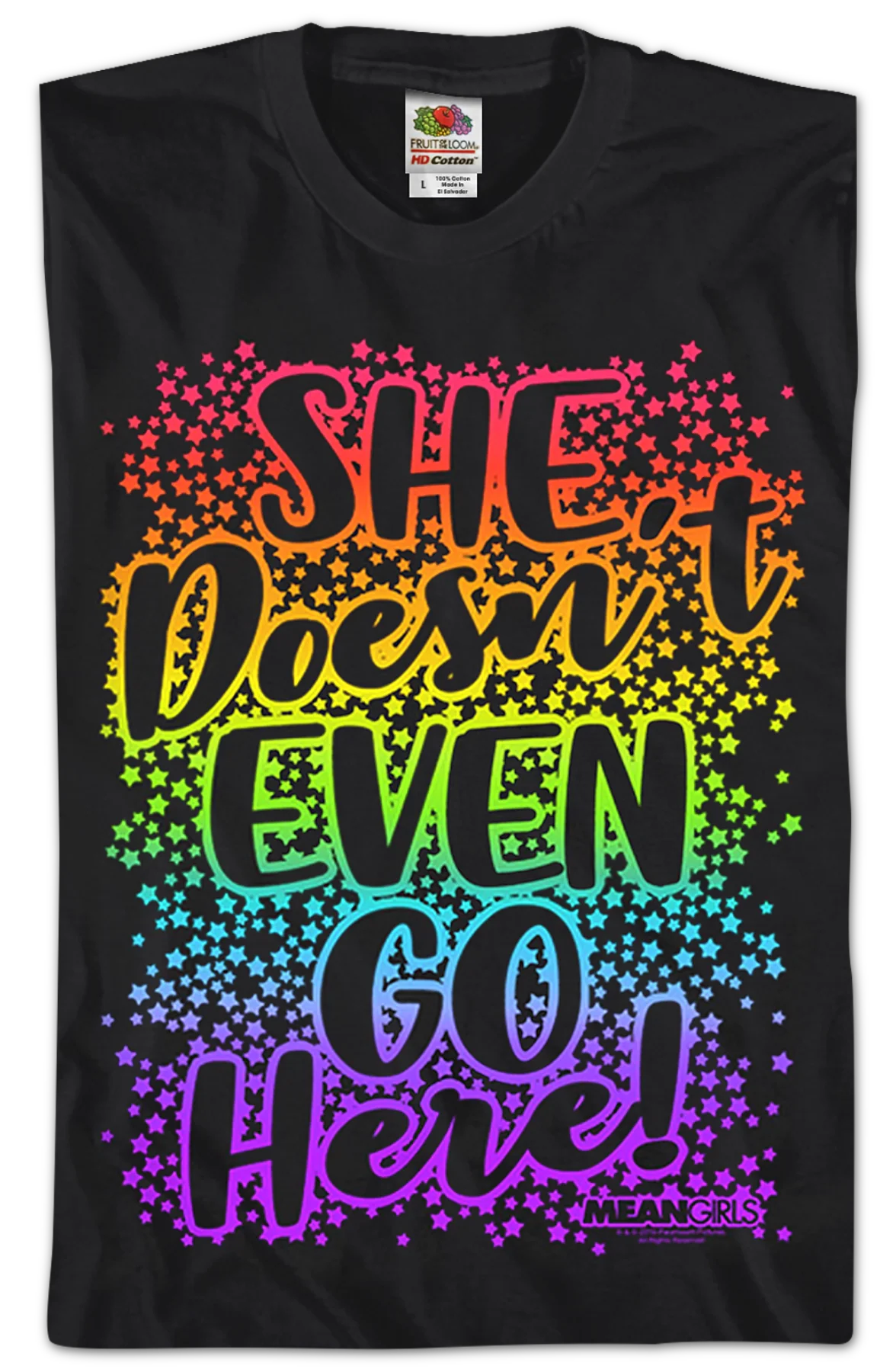 Mean Girls She Doesn't Even Go Here T-Shirt - Image 2