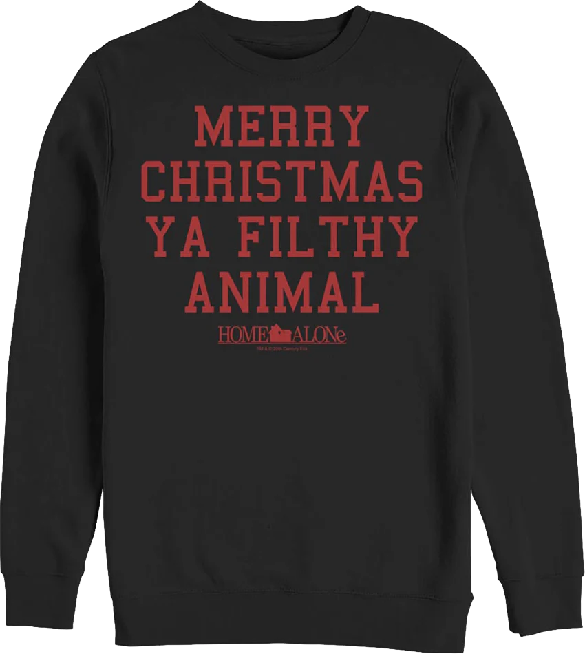 Merry Christmas Ya Filthy Animal Home Alone Sweatshirt