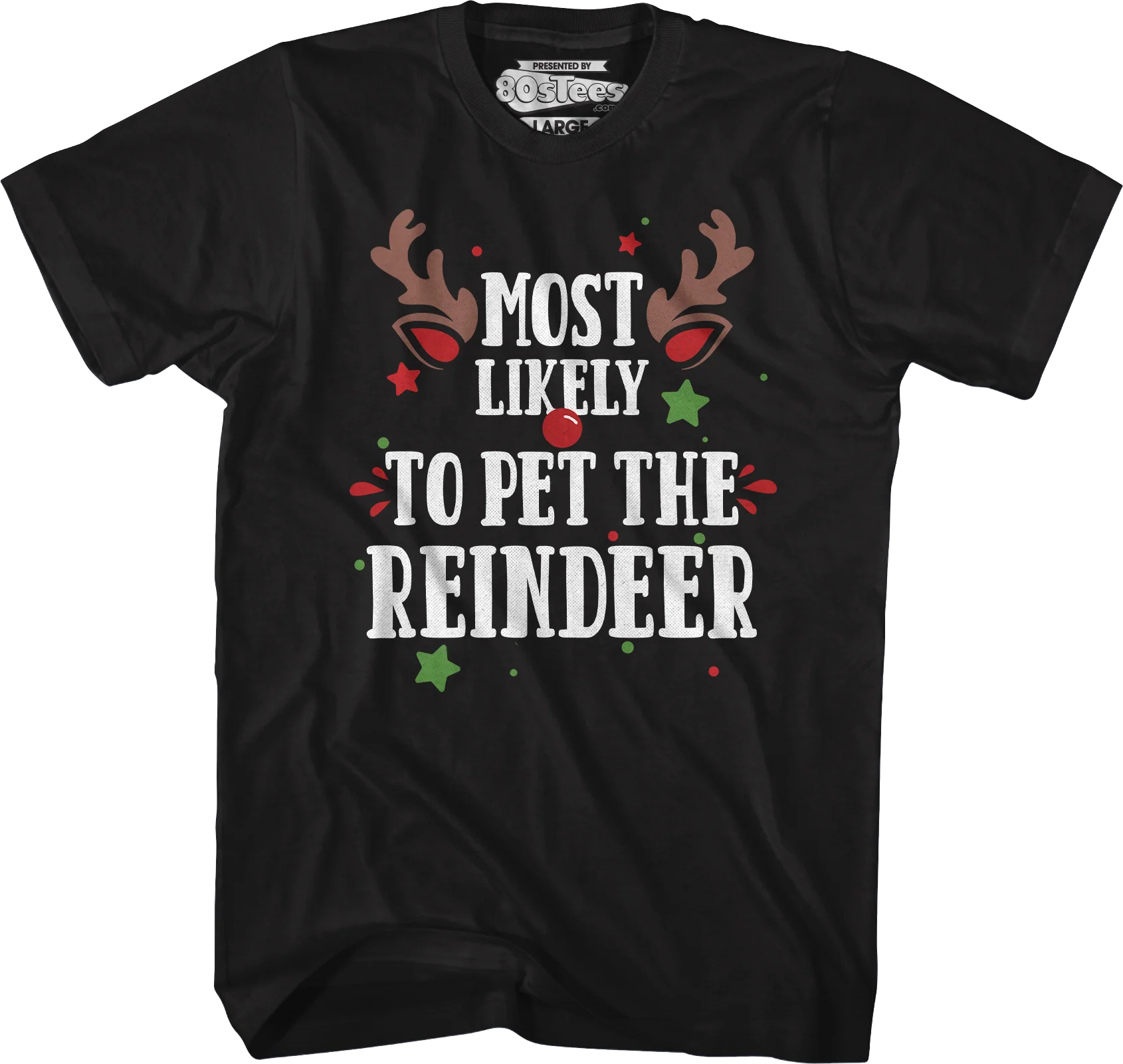 Most Likely To Pet The Reindeer T-Shirt - Image 4
