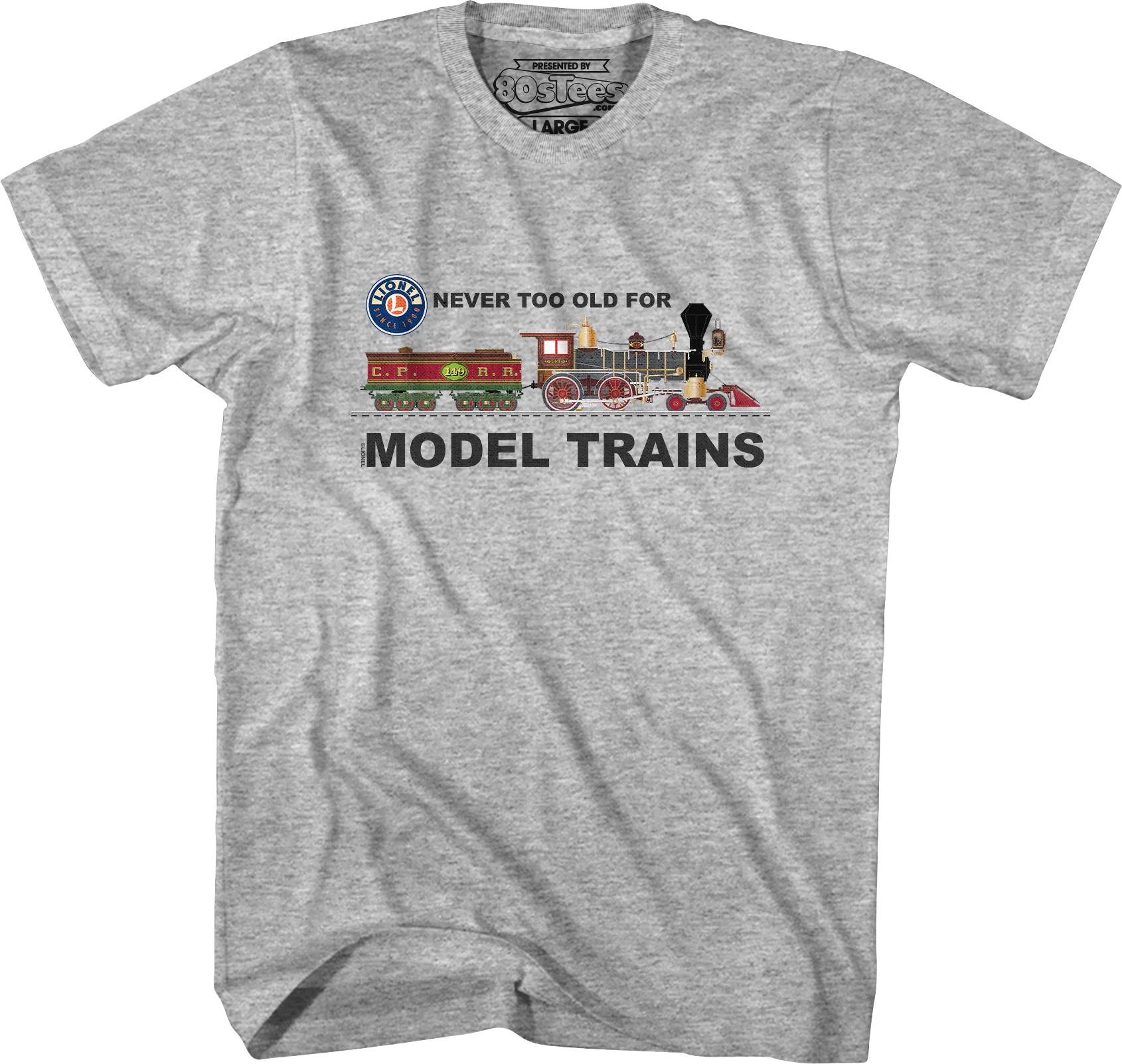 Never Too Old For Model Trains Lionel Trains T-Shirt - Image 3