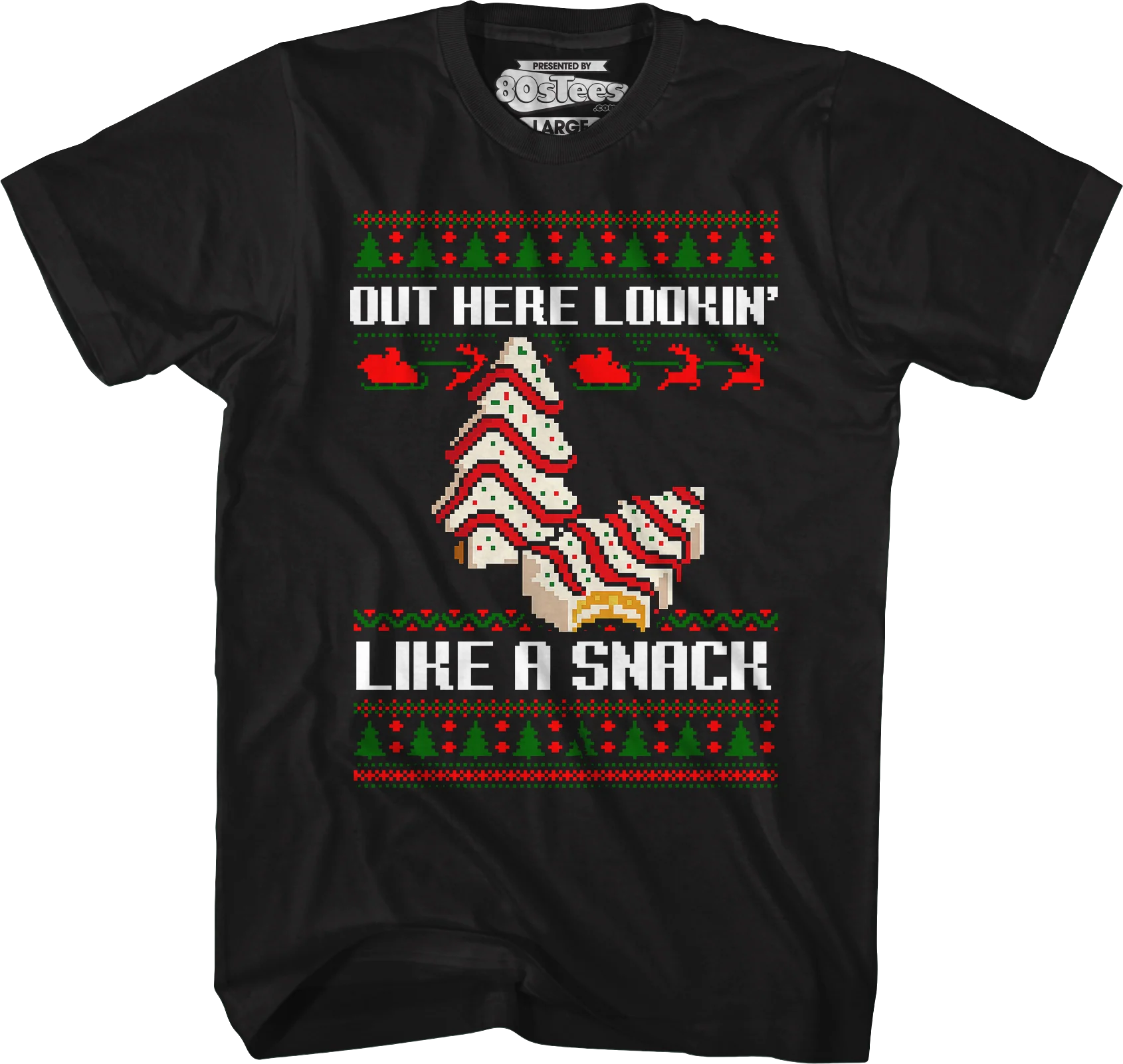 Out Here Lookin' Like A Snack T-Shirt