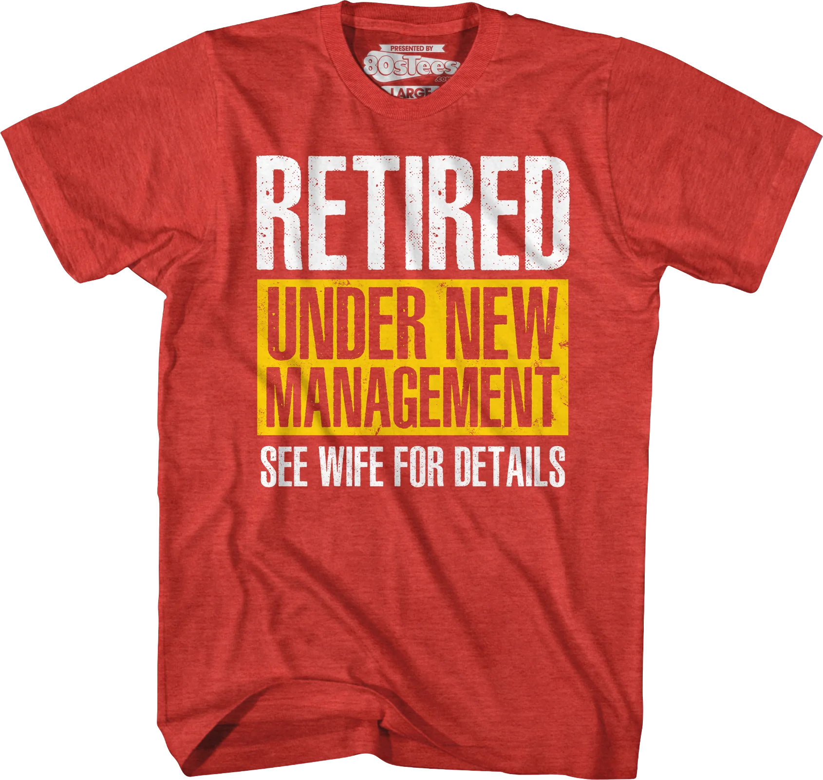 Retired Under New Management T-Shirt - Image 4