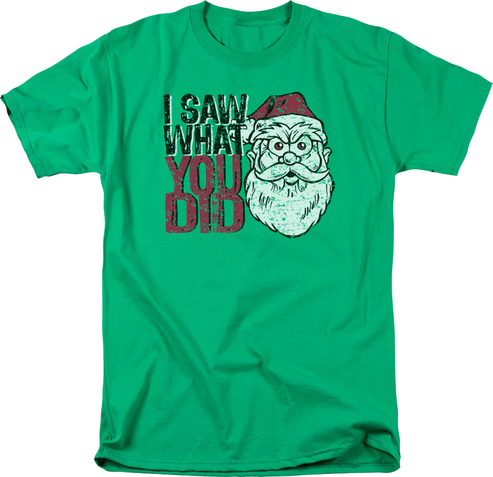 Santa Claus I Saw What You Did T-Shirt