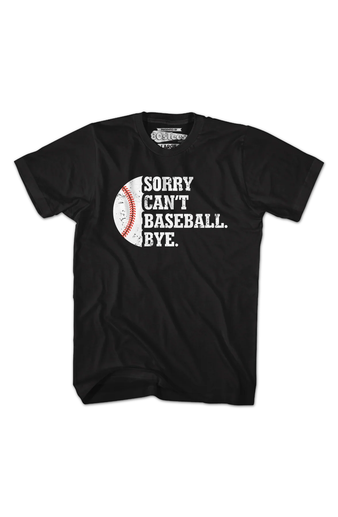 Sorry Can't Baseball Bye T-Shirt - Image 2