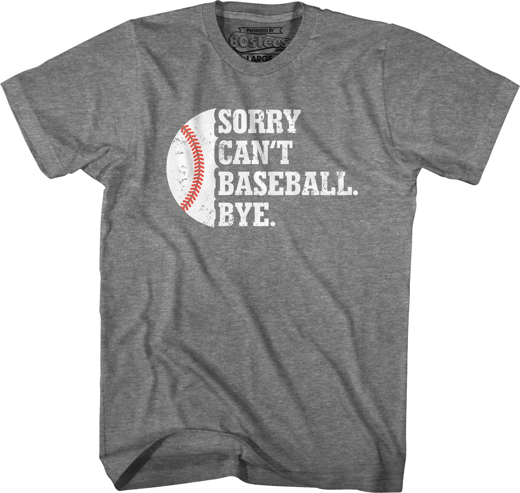 Sorry Can't Baseball Bye T-Shirt - Image 3