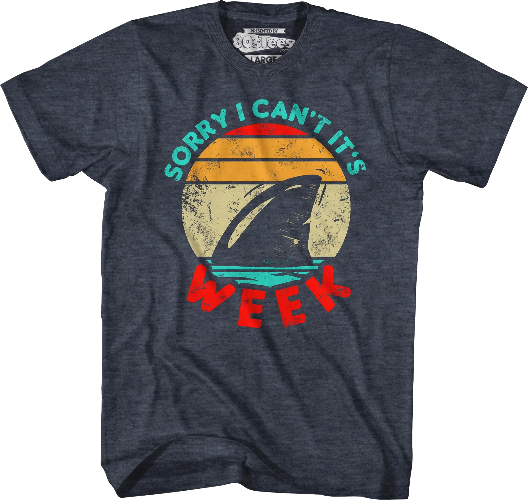 Sorry I Can't It's Shark Week T-Shirt - Image 5