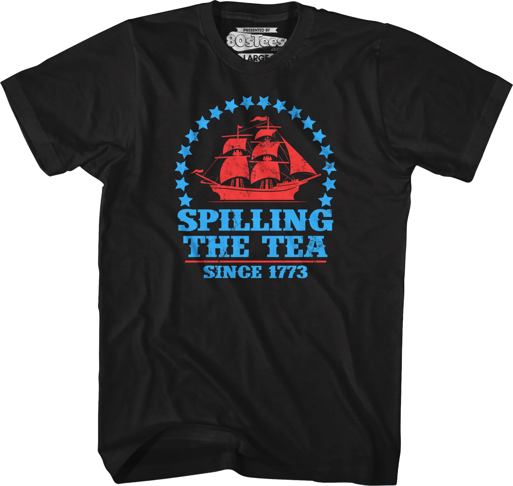 Spilling The Tea Since 1773 T-Shirt