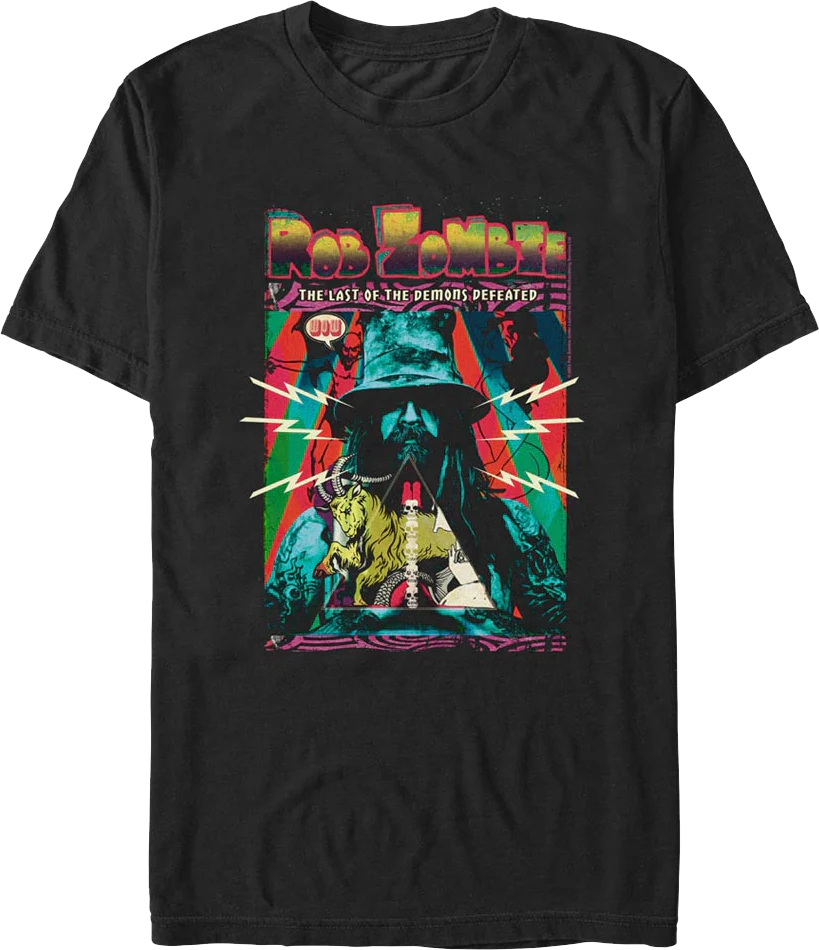 The Last Of The Demons Defeated Rob Zombie T-Shirt