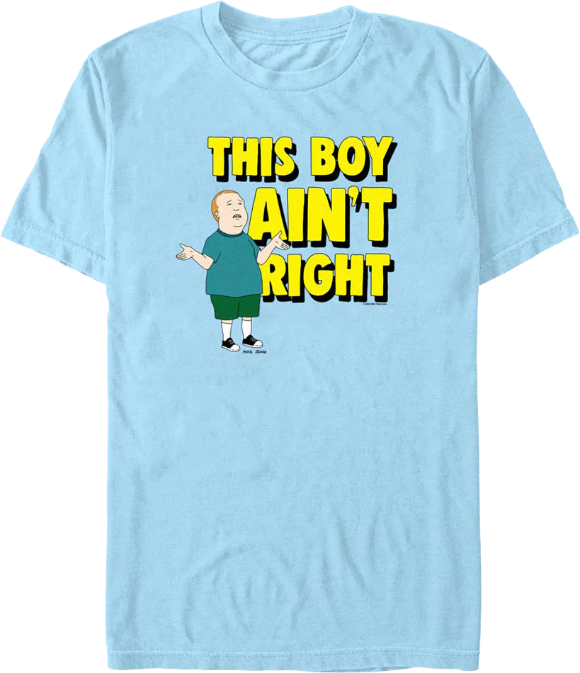This Boy Ain't Right King of the Hill T-Shirt