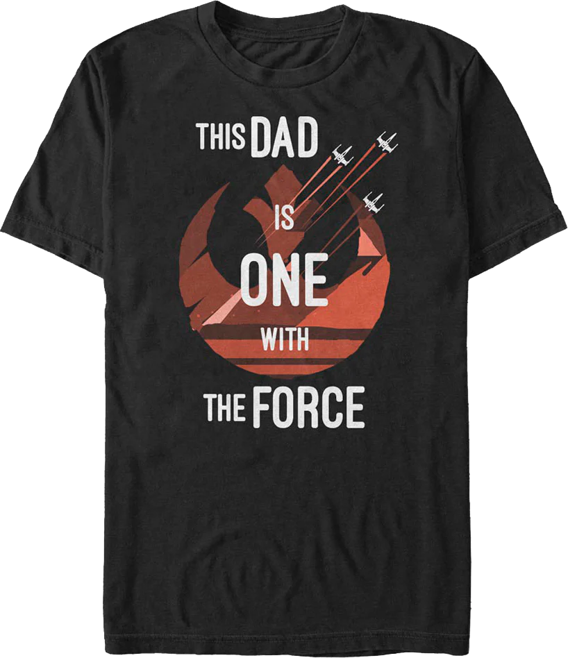 This Dad Is One With The Force Star Wars T-Shirt
