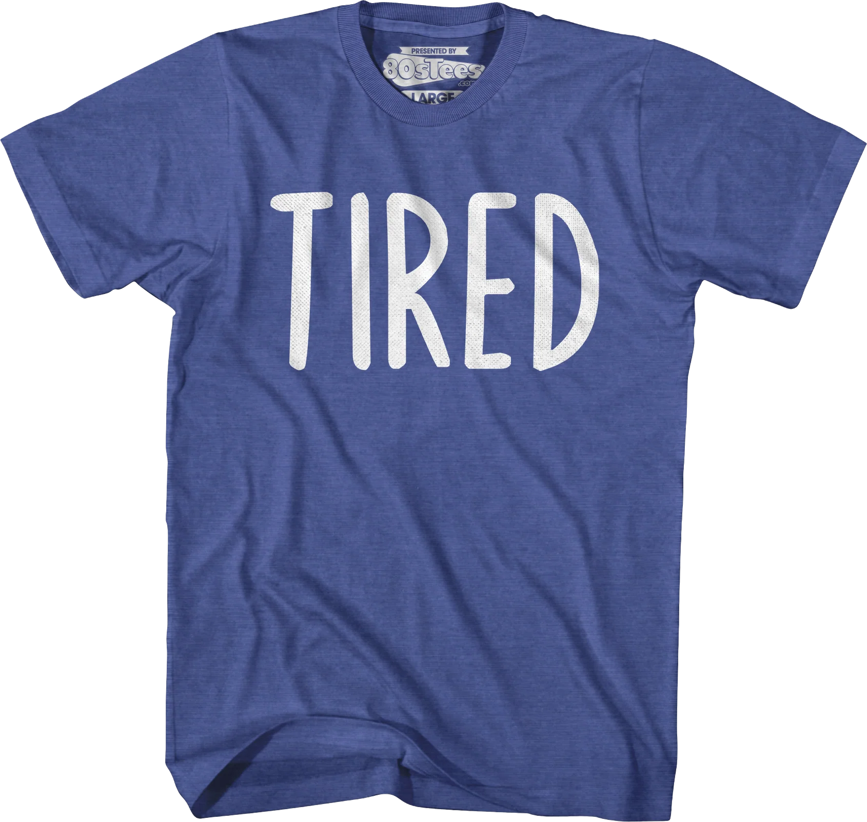 Tired T-Shirt - Image 5