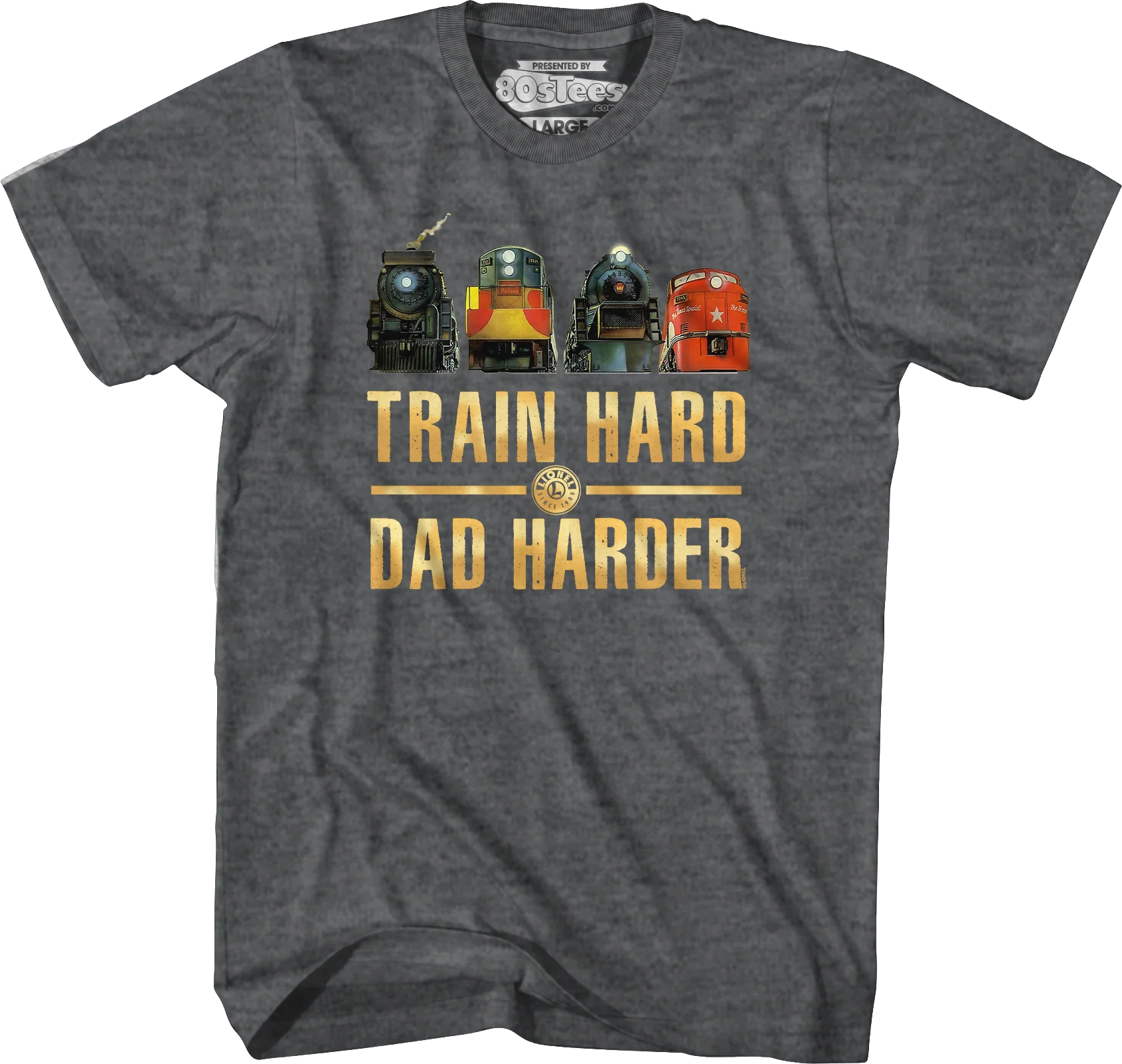 Train Hard Dad Harder Lionel Trains T-Shirt - Image 5