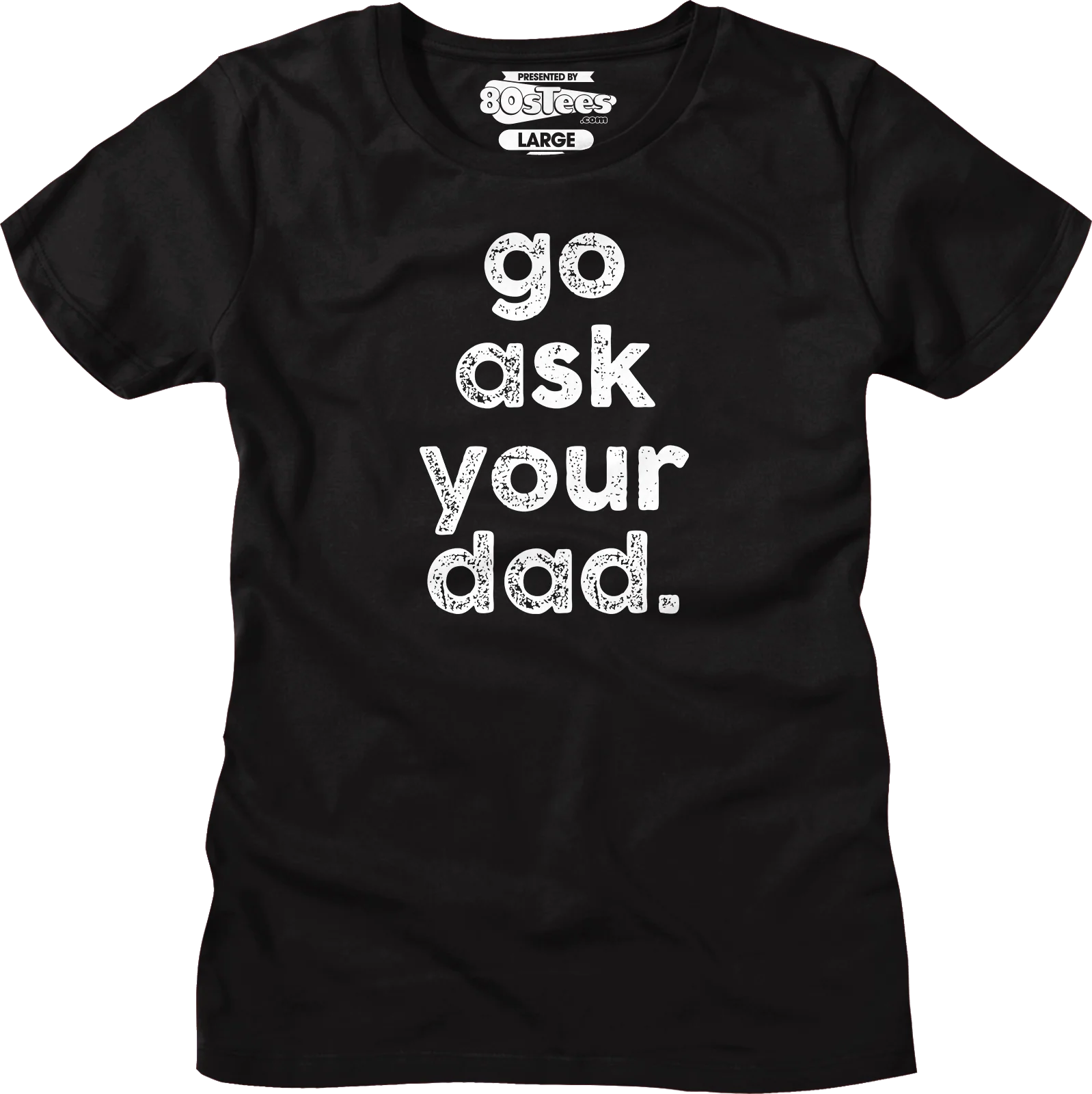Womens Go Ask Your Dad Shirt - Image 4