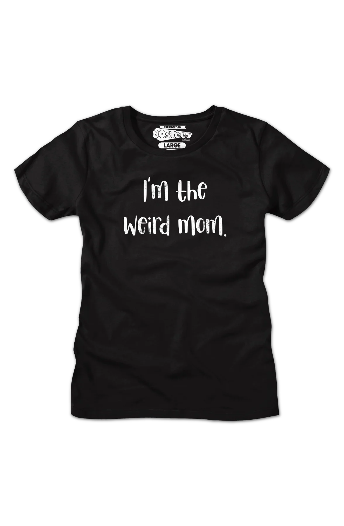 Womens I'm The Weird Mom Shirt - Image 2