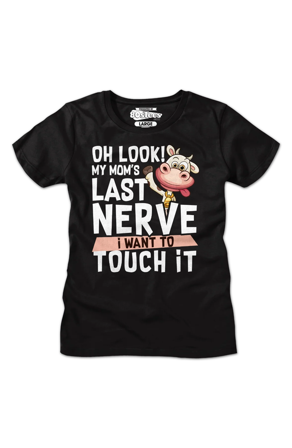 Womens My Mom's Last Nerve I Want To Touch It Shirt - Image 2