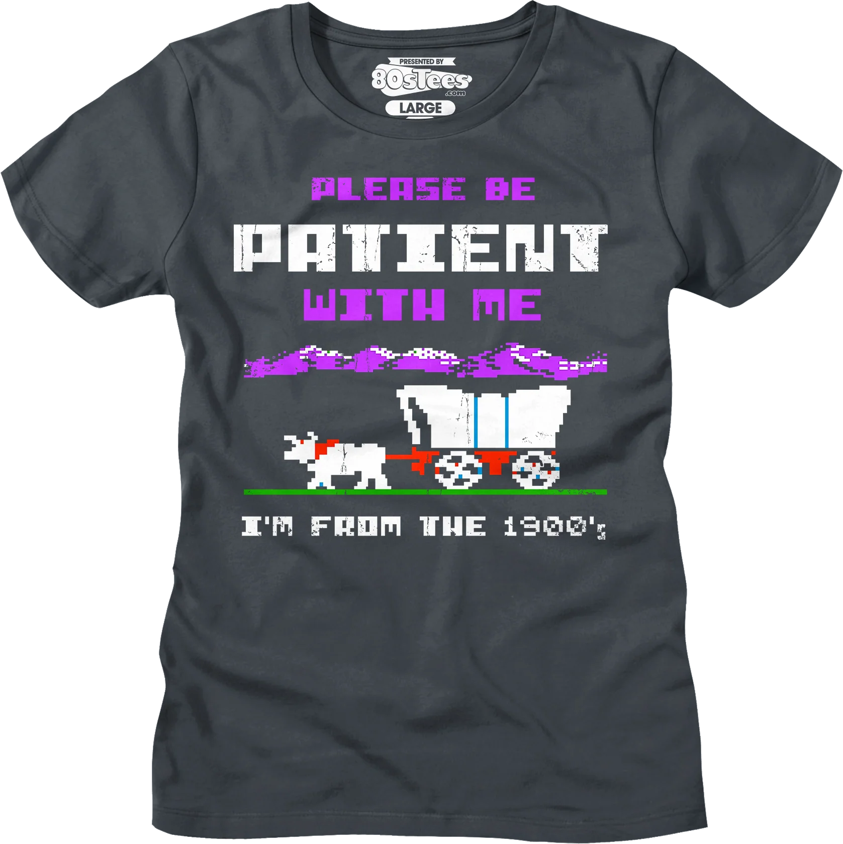 Womens Please Be Patient With Me I'm From The 1900's Shirt - Image 7